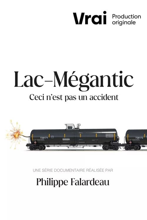 Lac-Mégantic - This Is Not an Accident Season 1 poster