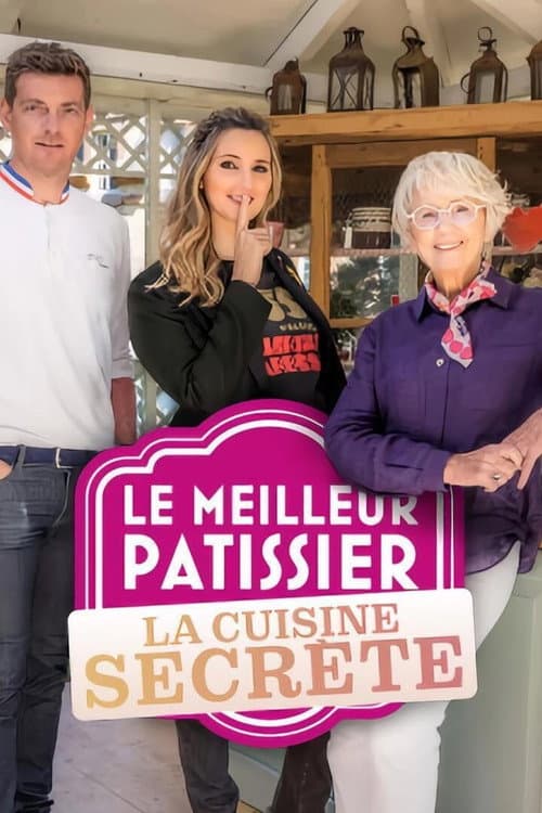 Le Meilleur Pâtissier : La Cuisine secrète Season 2 poster
