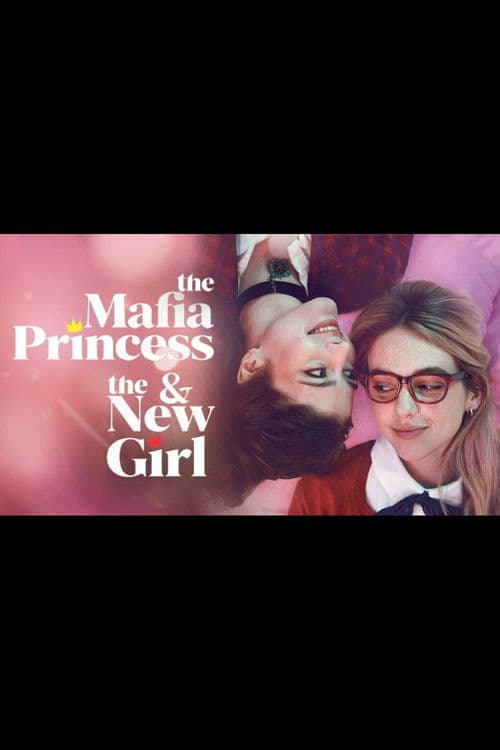 The Mafia Princess and The New Girl Season 1 poster