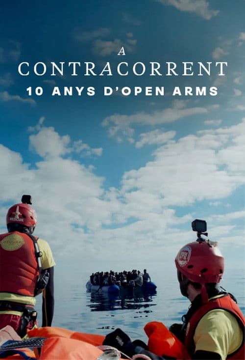 A contracorrent: 10 anys d'Open Arms Season 1 poster