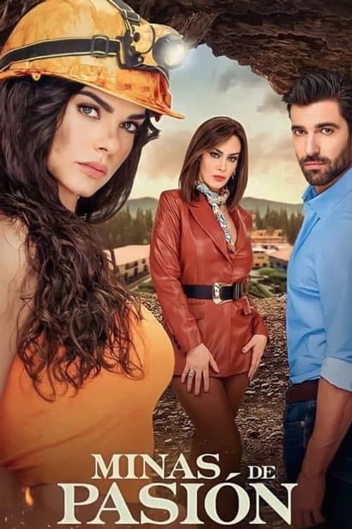 Minas de Pasión Season 1 poster