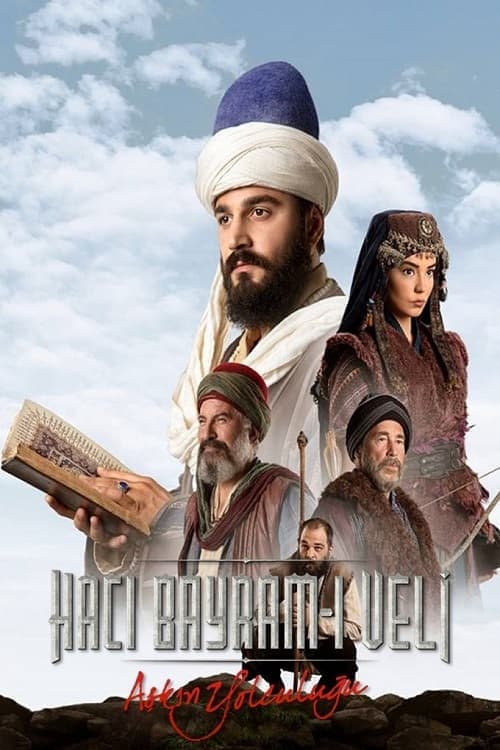 Aşkın Yolculuğu: Hacı Bayram-ı Veli Season 1 poster
