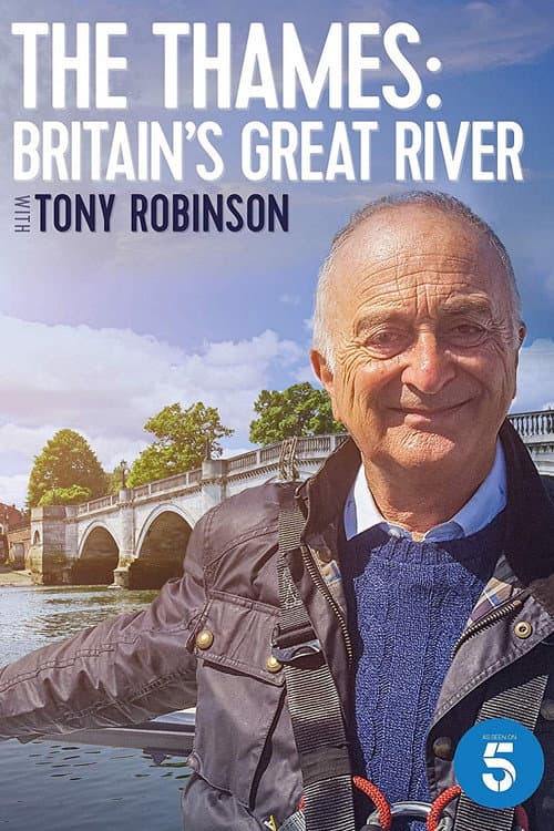 The Thames: Britain's Great River with Tony Robinson Season 2 poster