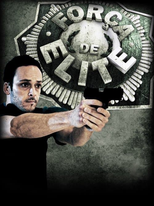 Força de Elite Season 1 poster