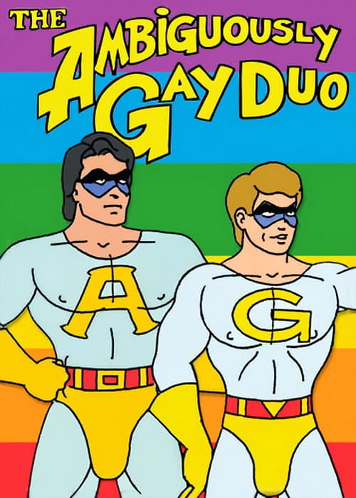 The Ambiguously Gay Duo Season 1 poster