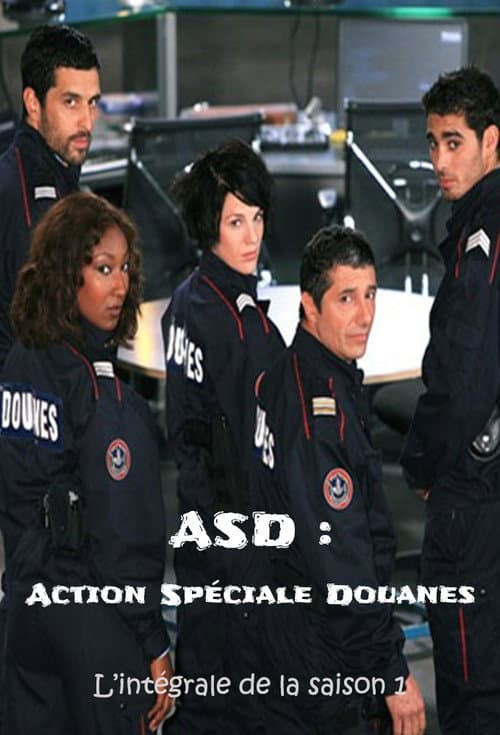ASD : Action Spéciale Douanes Season 1 poster