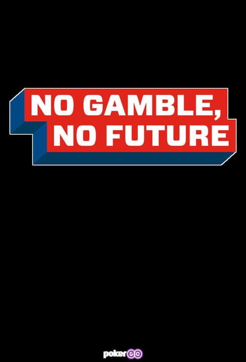 No Gamble No Future Season 2 poster