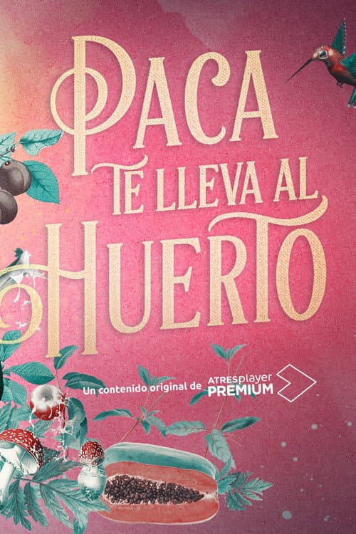 Paca te lleva al huerto Season 1 poster