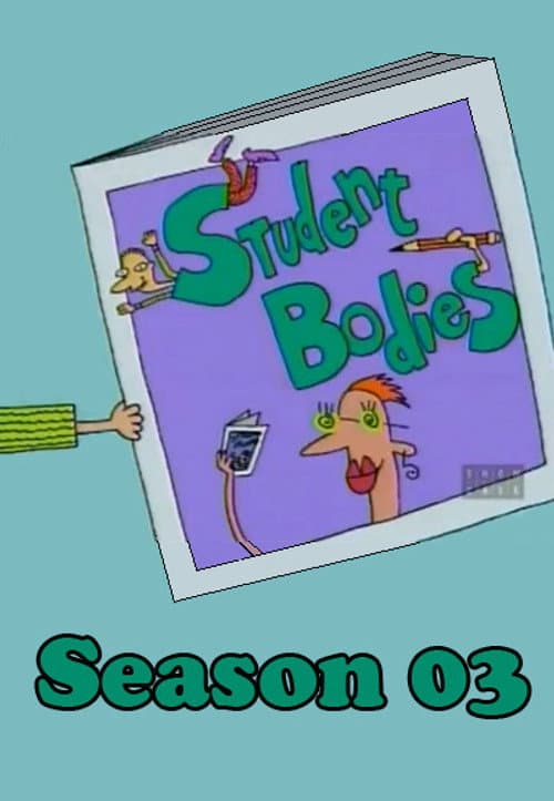 Student Bodies Season 3 poster
