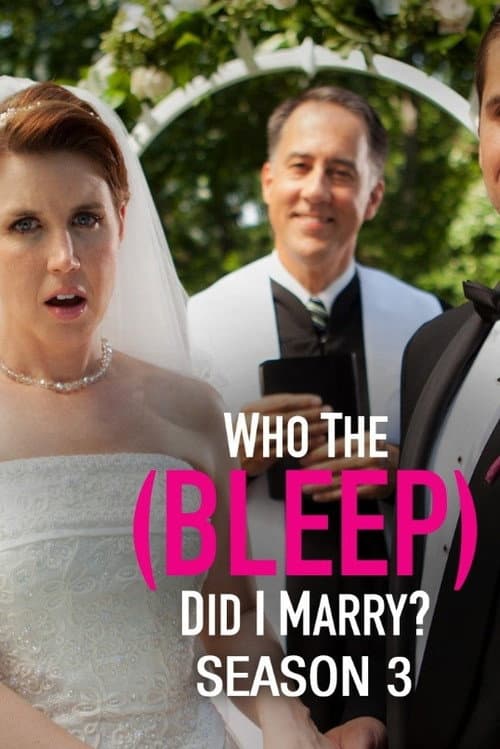 Who The (Bleep) Did I Marry? Season 3 poster