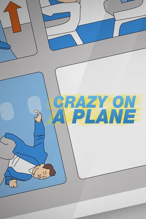 Crazy On A Plane Season 1 poster