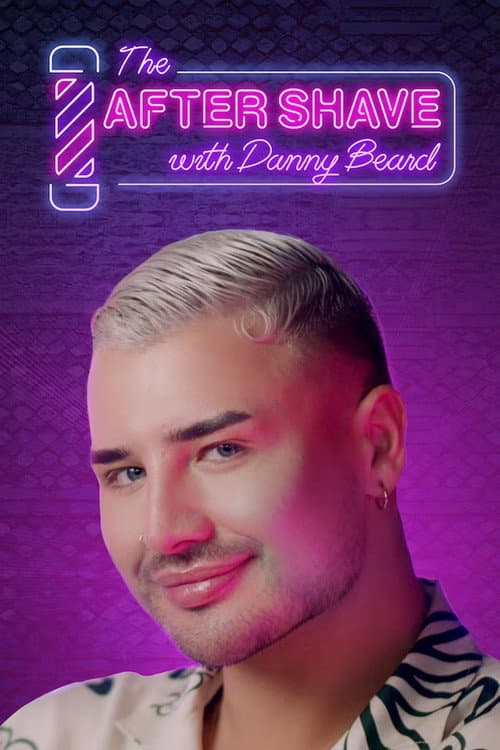 The After Shave with Danny Beard Season 1 - RuPaul's Drag Race UK Season 5 poster