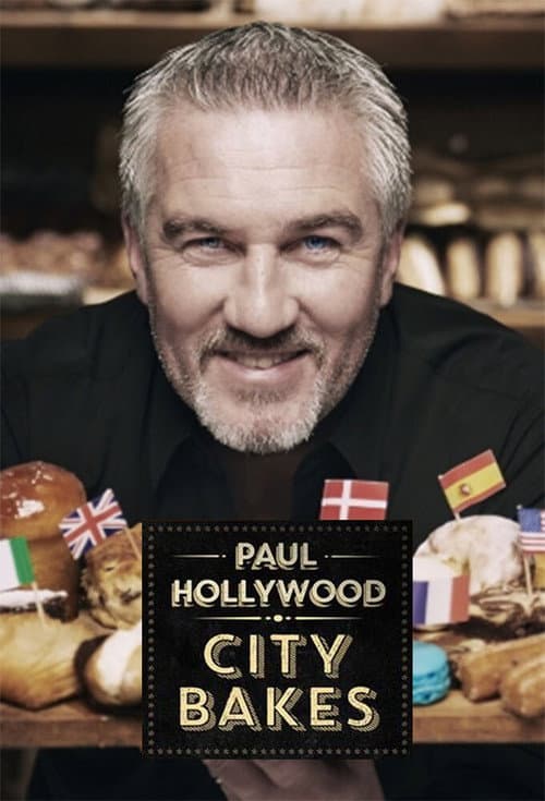Paul Hollywood City Bakes Season 1 poster