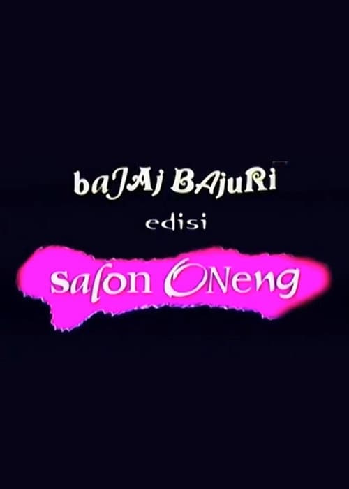 Bajaj Bajuri Edisi Salon Oneng poster