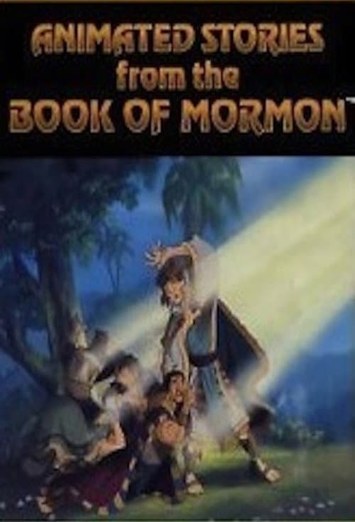 Living Scriptures Animated Stories The Book of Mormon poster