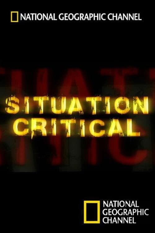 National Geographic: Situation Critical Season 1 poster
