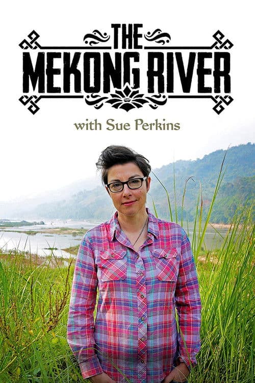 The Mekong River with Sue Perkins Season 1 poster