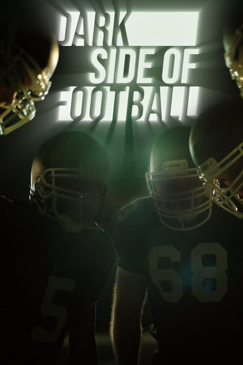 Dark Side of Football Season 1 poster