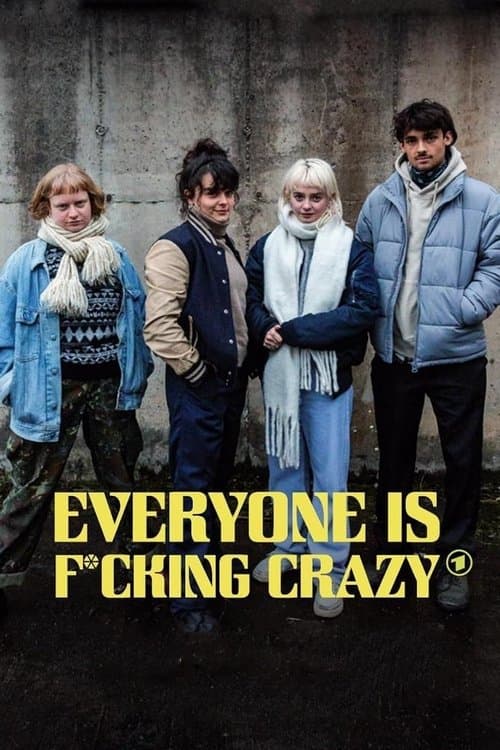 Everyone Is Fucking Crazy Season 1 poster