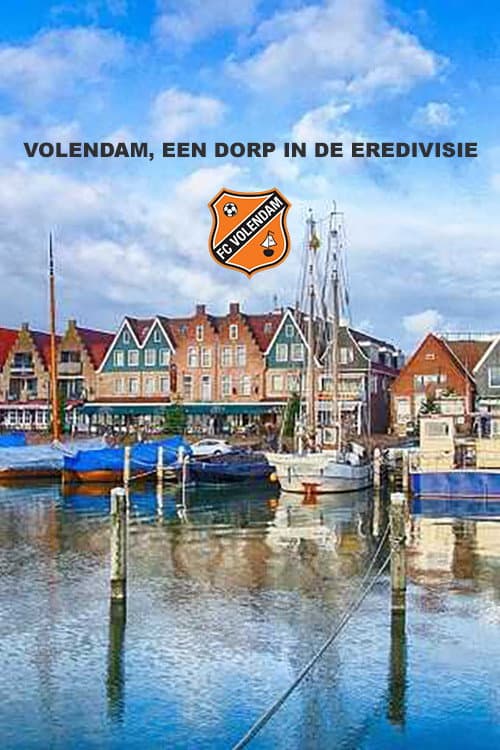 Volendam, een dorp in de Eredivisie Season 1 poster