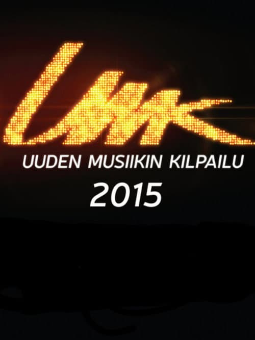 Uuden Musiikin Kilpailu UMK 2015 poster