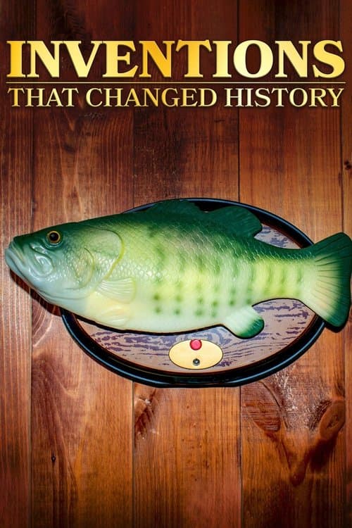 Inventions That Changed History Season 1 poster