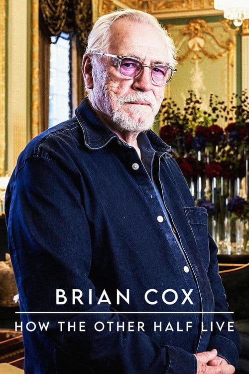 Brian Cox: How The Other Half Live Season 1 poster