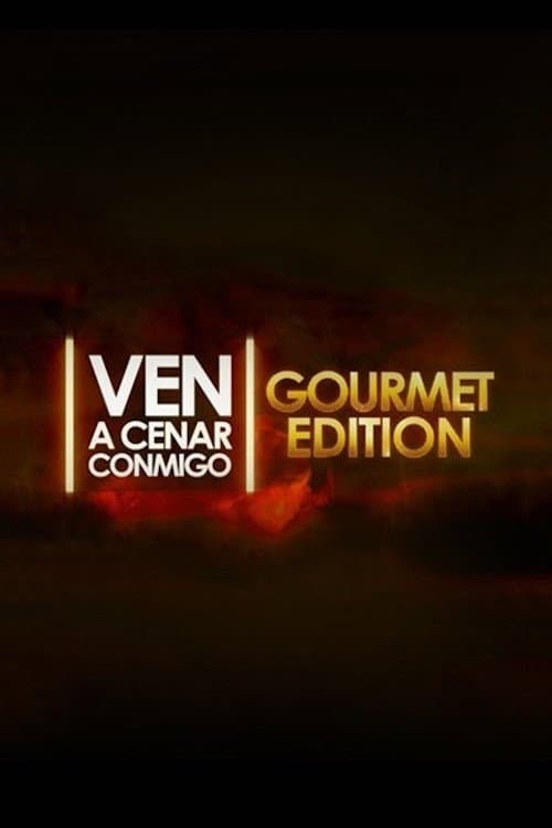 Ven a cenar conmigo: Gourmet Edition Season 2 poster