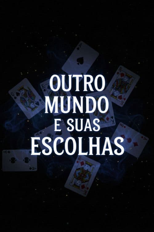 Outro mundo e suas escolhas Season 1 poster