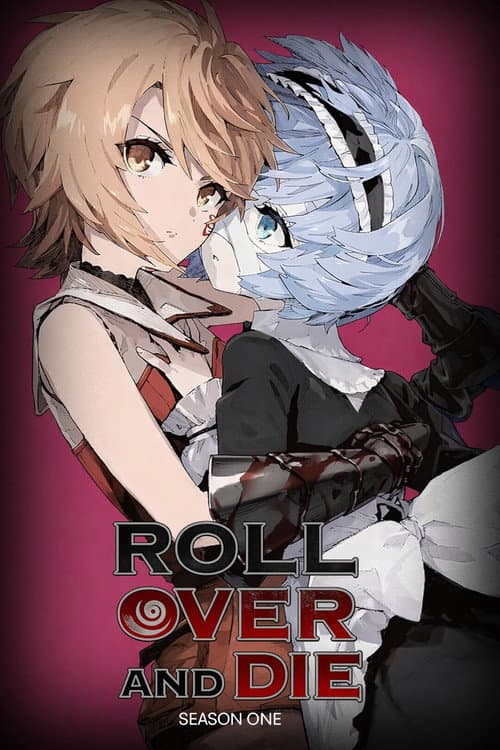 ROLL OVER AND DIE: I Will Fight for an Ordinary Life with My Love and Cursed Sword! Season 1 poster
