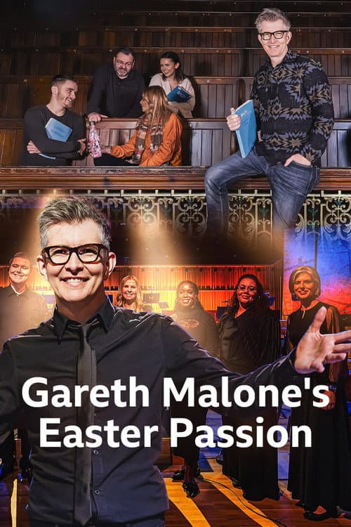 Gareth Malone's Easter Passion Season 1 poster