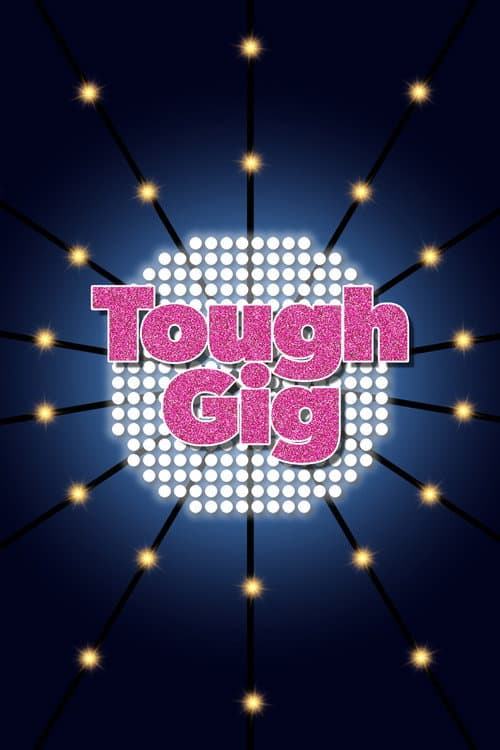 Tough Gig Season 1 poster