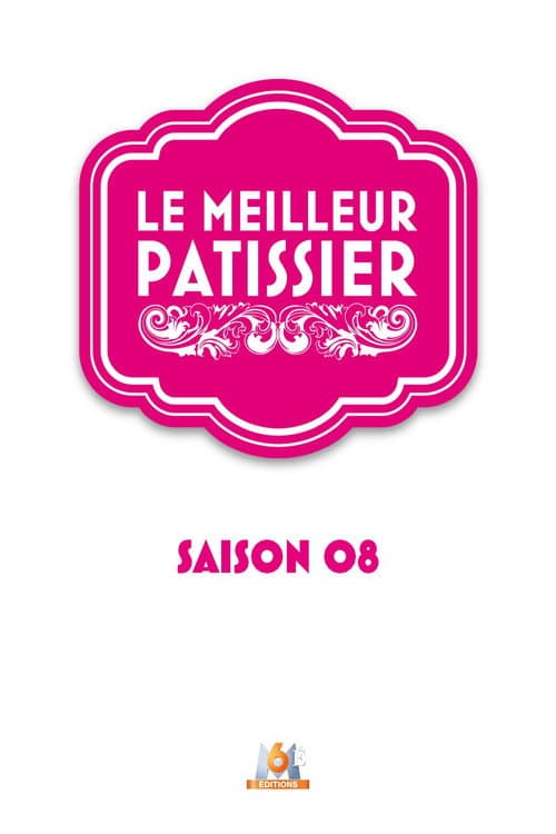 Le Meilleur Pâtissier Season 8 poster