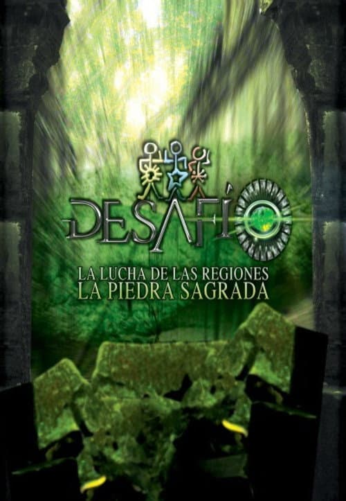 Desafío Desafío 2011: La Lucha de las Regiones, La Piedra Sagrada poster