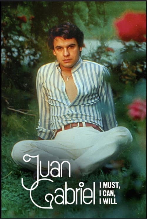 Juan Gabriel: I Must, I Can, I Will Limited Series poster
