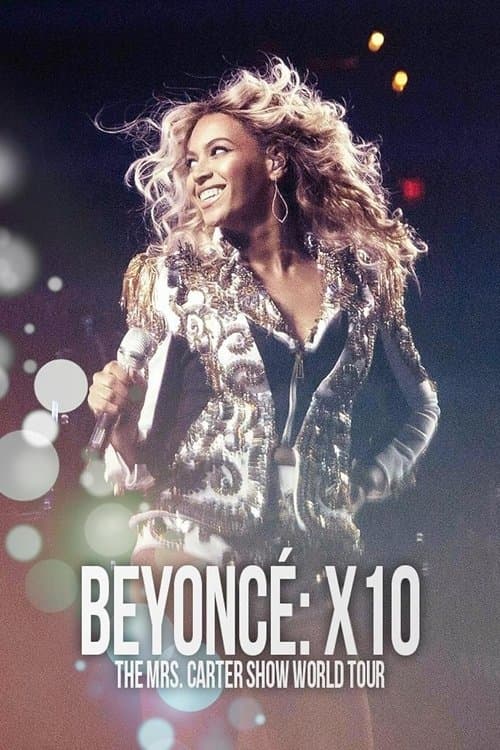 Beyoncé: X10 - The Mrs. Carter Show World Tour Season 1 poster