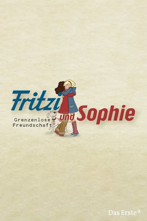 Fritzi und Sophie - Grenzenlose Freundschaft Season 1 poster