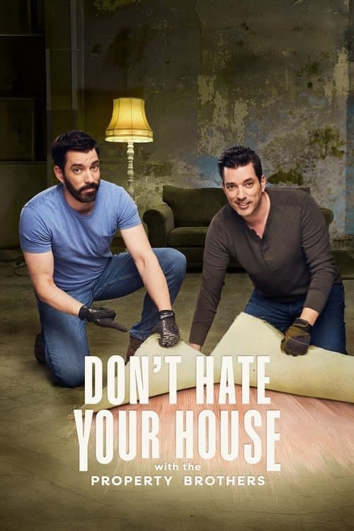 Don't Hate Your House with the Property Brothers Season 2 poster