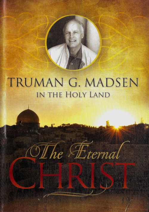 The Eternal Christ - Truman G. Madsen in the Holy Land Season 1 poster