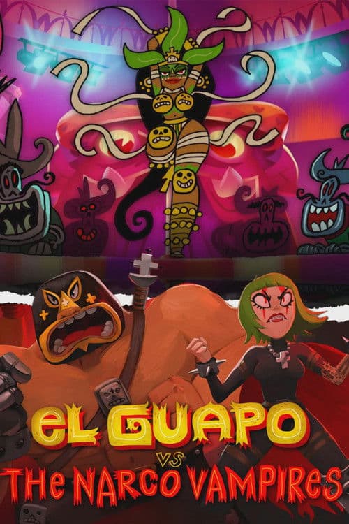 El Guapo Vs. The Narco Vampires Season 1 poster