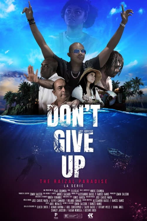 Don't Give Up: The Raizal Paradise Season 1 poster