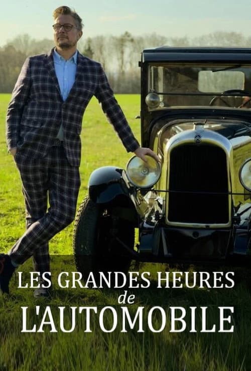 Les grandes heures de l'automobile Season 1 poster