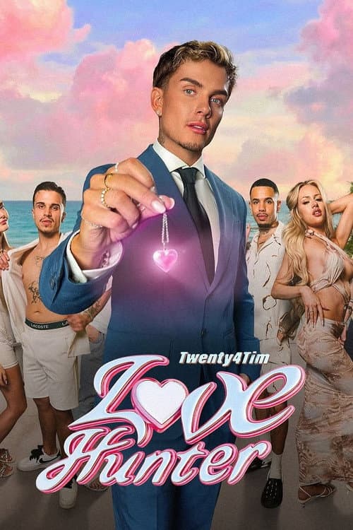 Twenty4Tim: Love Hunter Season 1 poster