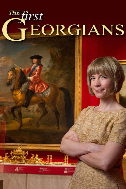 The First Georgians: The German Kings Who Made Britain Season 1 poster