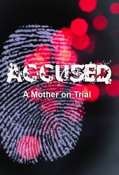 Accused: A Mother on Trial Series 1 poster