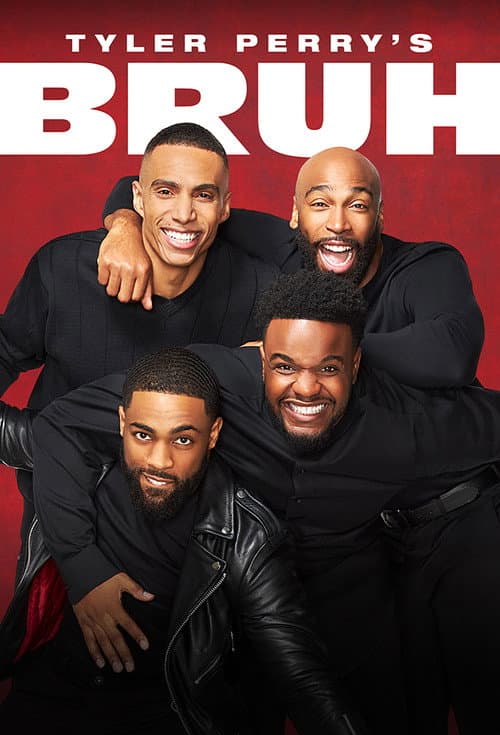 Tyler Perry's Bruh Season 1 poster