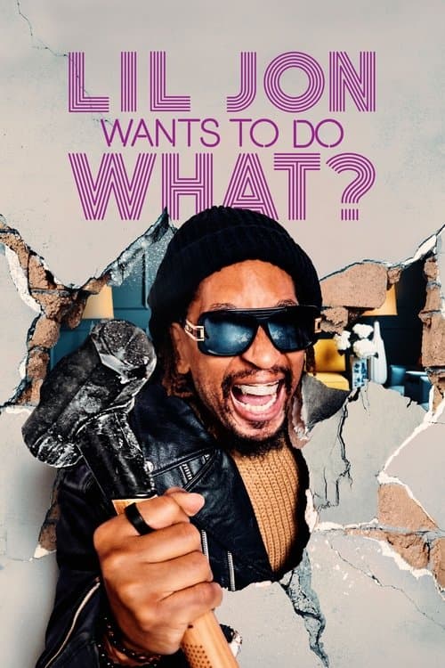 Lil Jon Wants to Do What? Season 2 poster