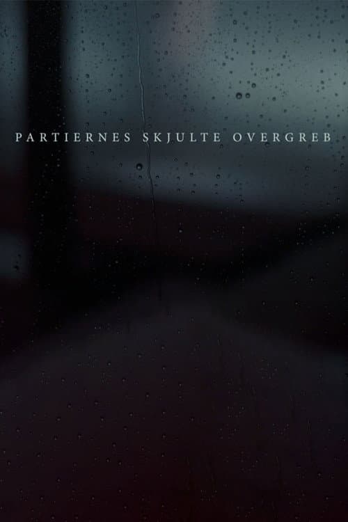Partiernes skjulte overgreb Season 1 poster