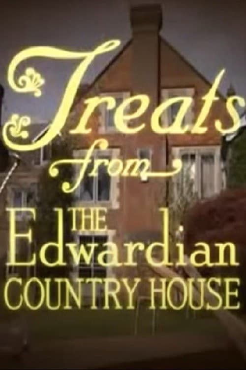 Treats from the Edwardian Country House Season 1 poster