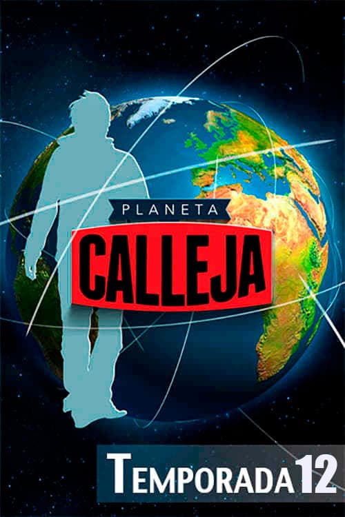 Planeta Calleja Season 12 poster